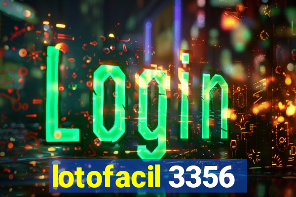 lotofacil 3356